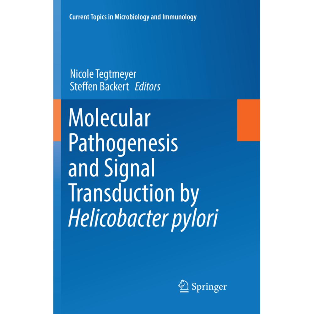Molecular Pathogenesis and Signal Transduction by Helicobacter pylori, Fachbücher von Steffen Backert, Nicole Tegtmeyer