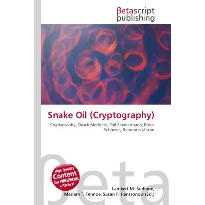 Snake Oil (Cryptography), Fachbücher von Lambert M. Surhone, Miriam T. Timpledon, Susan F. Marseken