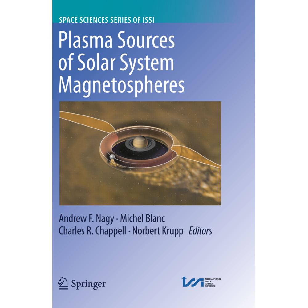 Plasma Sources of Solar System Magnetospheres, Fachbücher von Charles Chappell, Norbert Krupp, Andrew F. Nagy, Michel Bl...