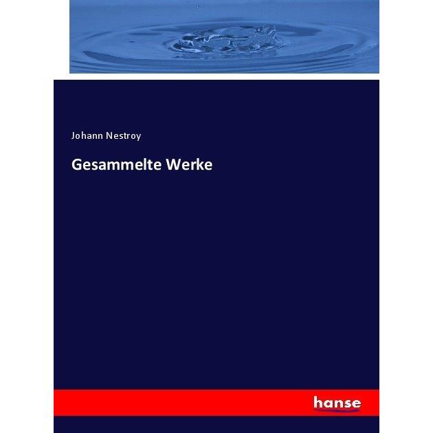 Gesammelte Werke, Fachbücher von Johann Nestroy