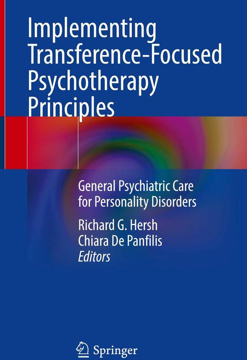Produktbild Implementing Transference-Focused Psychotherapy Principles (Englisch, Chiara De Panfilis, Richard G. Hersh, 2025)