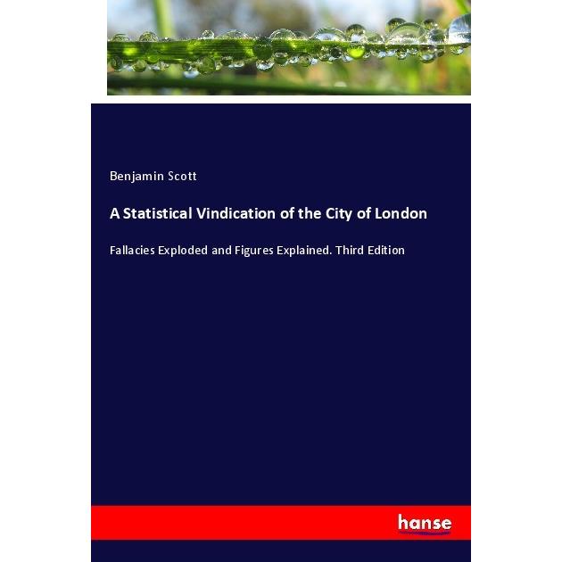 A Statistical Vindication of the City of London, Fachbücher von Benjamin Scott