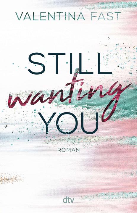 Produktbild Still wanting you (Deutsch, Valentina Fast, 2022)