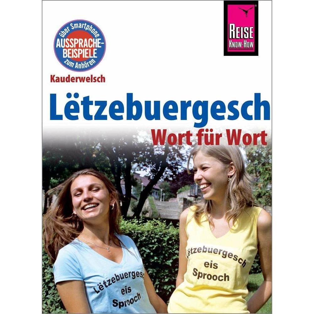 Lëtzebuergesch - Wort für Wort (für Luxemburg), Sachbücher von Joscha Remus