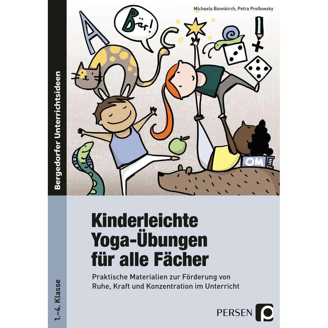 Kinderleichte Yoga-Übungen für alle Fächer, Schulbücher von Michaela Bonnkirch, Petra Prossowsky