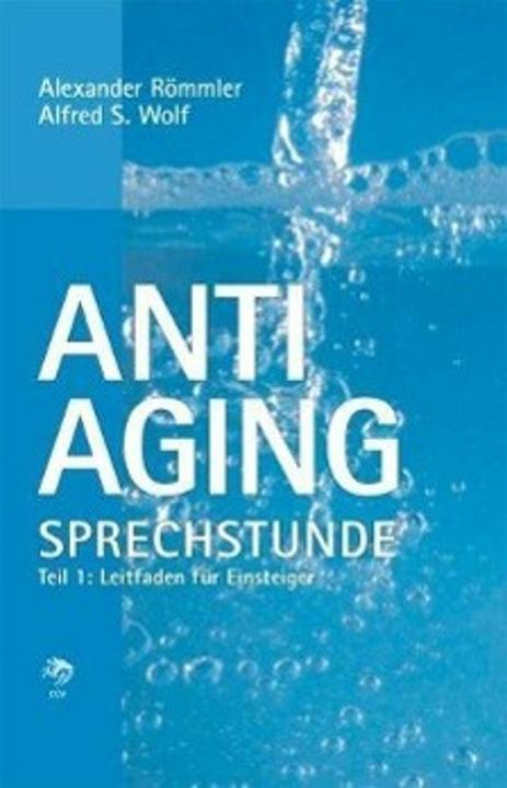 Produktbild Anti-Aging Sprechstunde 1 (Deutsch, Alexander Römmler, Alfred S. Wolf, 2002)