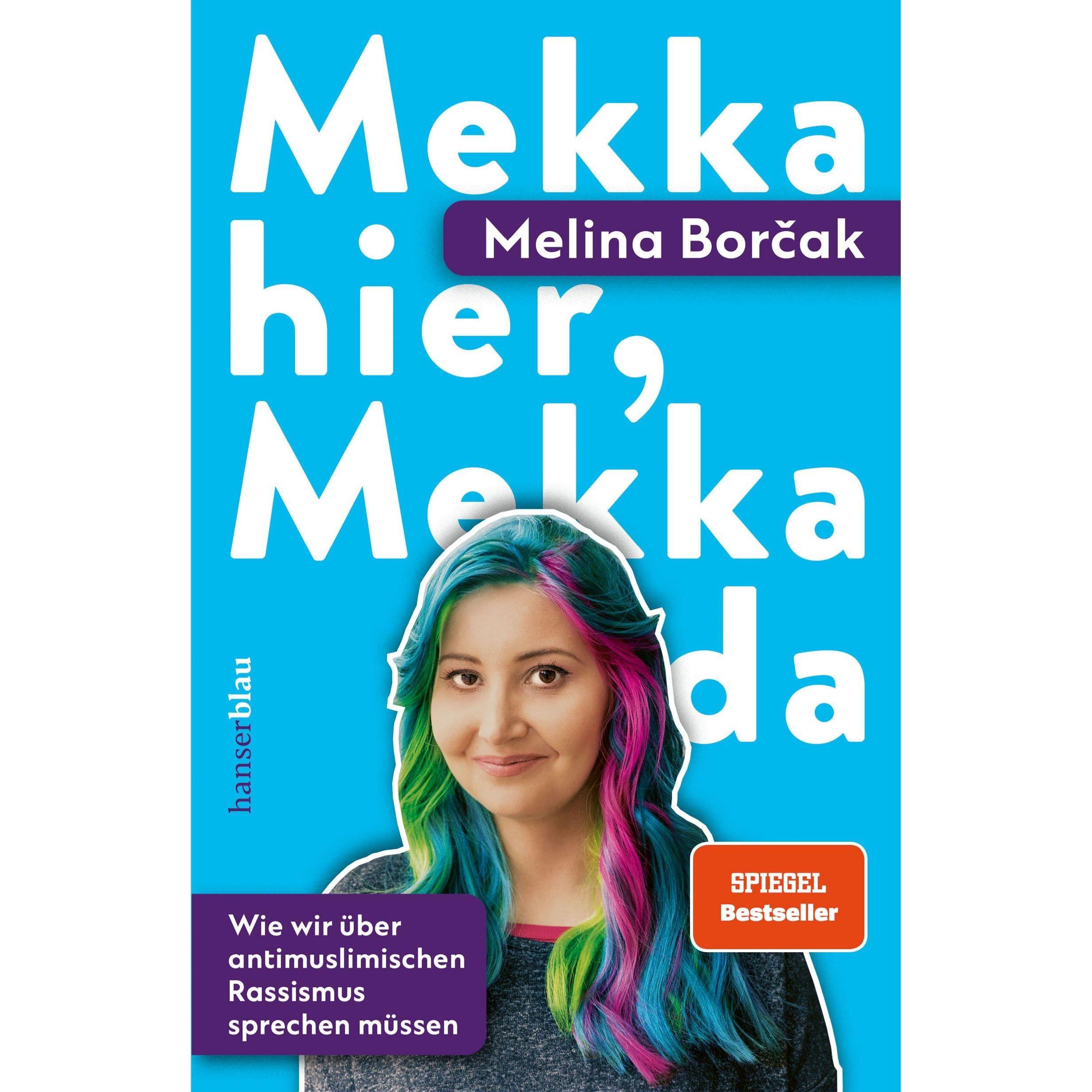 Mekka hier, Mekka da, Sachbücher von Melina Borčak