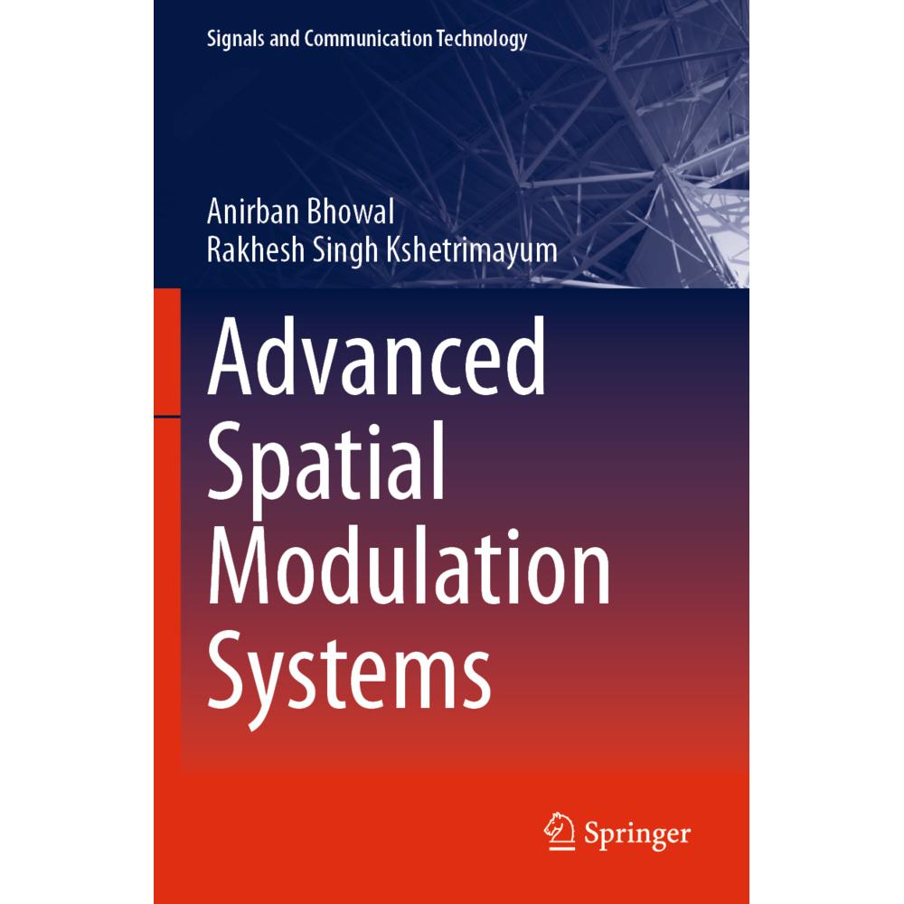 Advanced Spatial Modulation Systems, Fachbücher von Rakhesh Singh Kshetrimayum, Anirban Bhowal