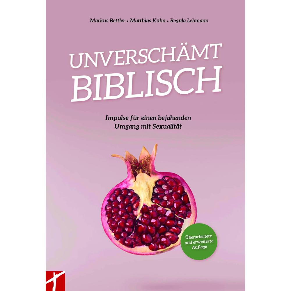 Bettler / Kuhn / Lehmann:UNVERSCHÄMT BI, Sachbücher von Kuhn, Matthias, Lehmann, Markus, Regula Bettler