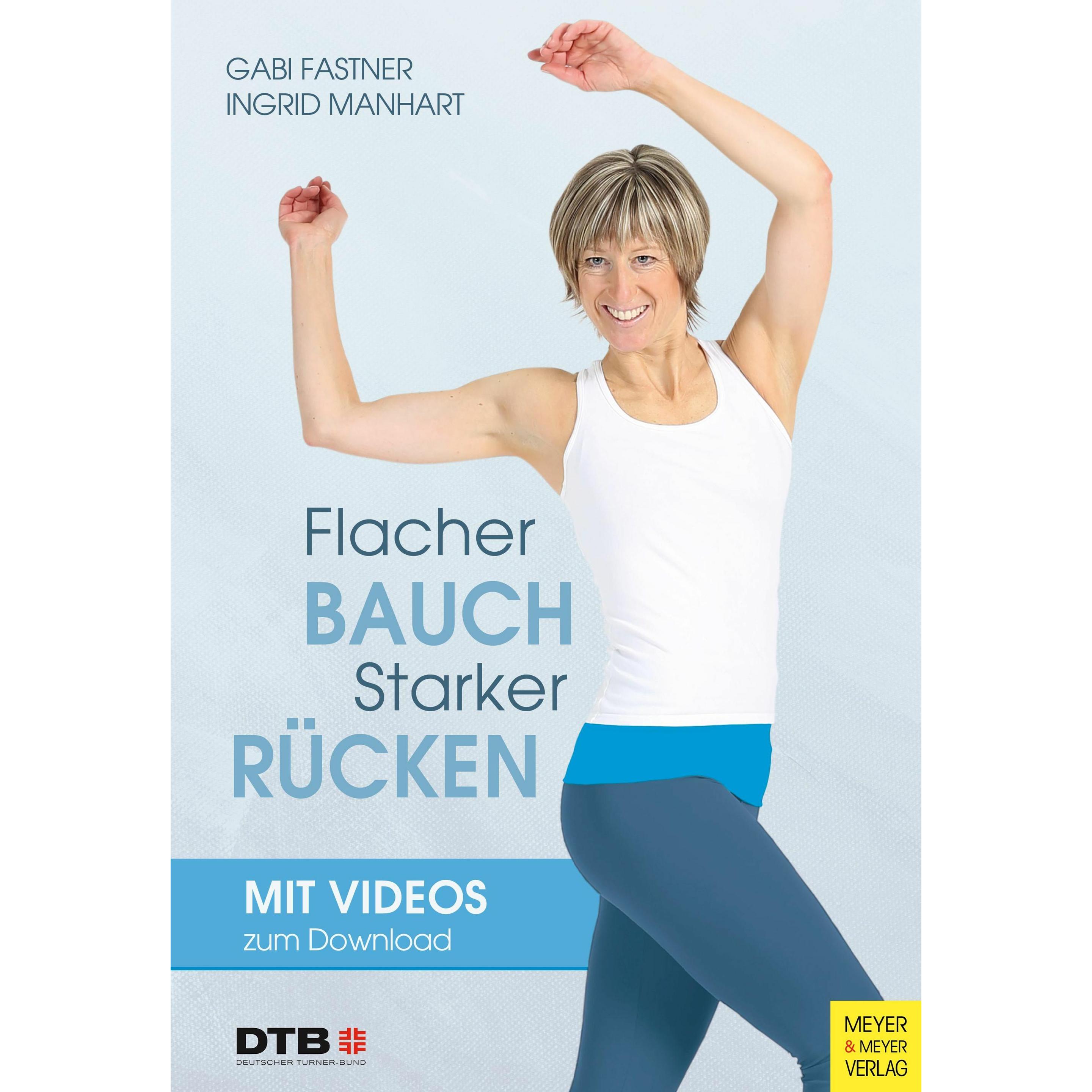 Flacher Bauch - starker Rücken, Ratgeber von Gabi Fastner, Ingrid Manhart