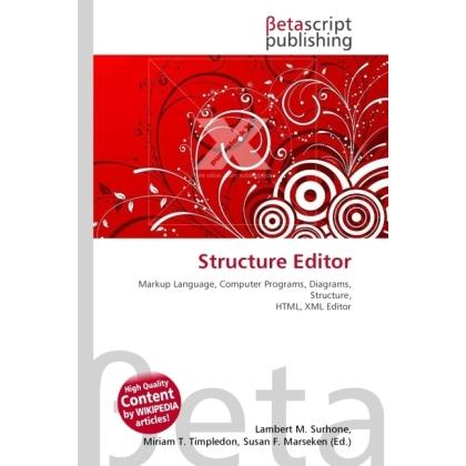 Structure Editor, Fachbücher von Lambert M. Surhone, Miriam T. Timpledon, Susan F. Marseken