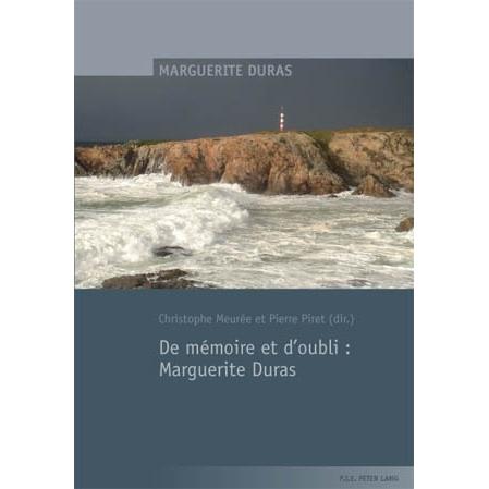 De mémoire et d'oubli : Marguerite Duras, Fachbücher von Pierre Piret, Christophe Meurée