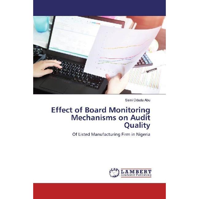 Thumbnail - Effect of Board Monitoring Mechanisms on Audit Quality, Fachbücher von Catherine Abah, Adabenege O. Yahaya, Seini Odudu ...