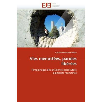 Vies menottées, paroles libérées, Fachbücher von Claudia-Florentina Dobre