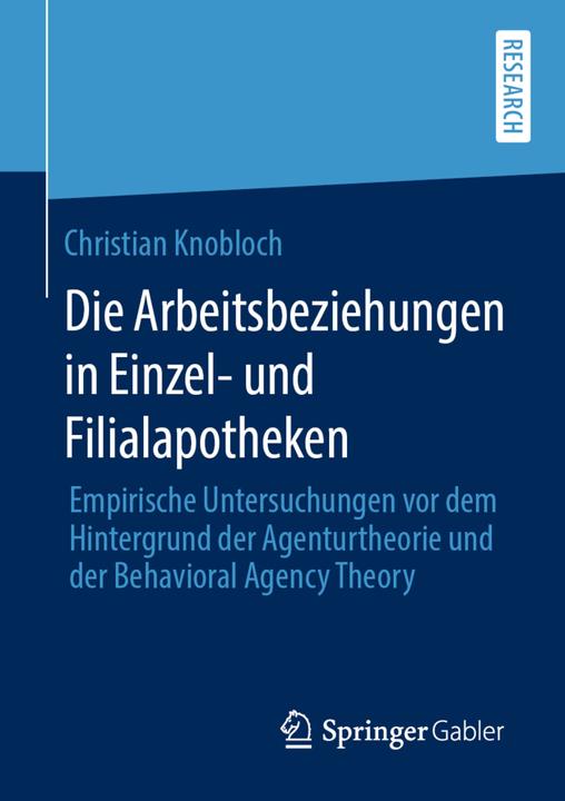 Produktbild Die Arbeitsbeziehungen in Einzel- und Filialapotheken (Niederländisch, Christian Knobloch, 2020)
