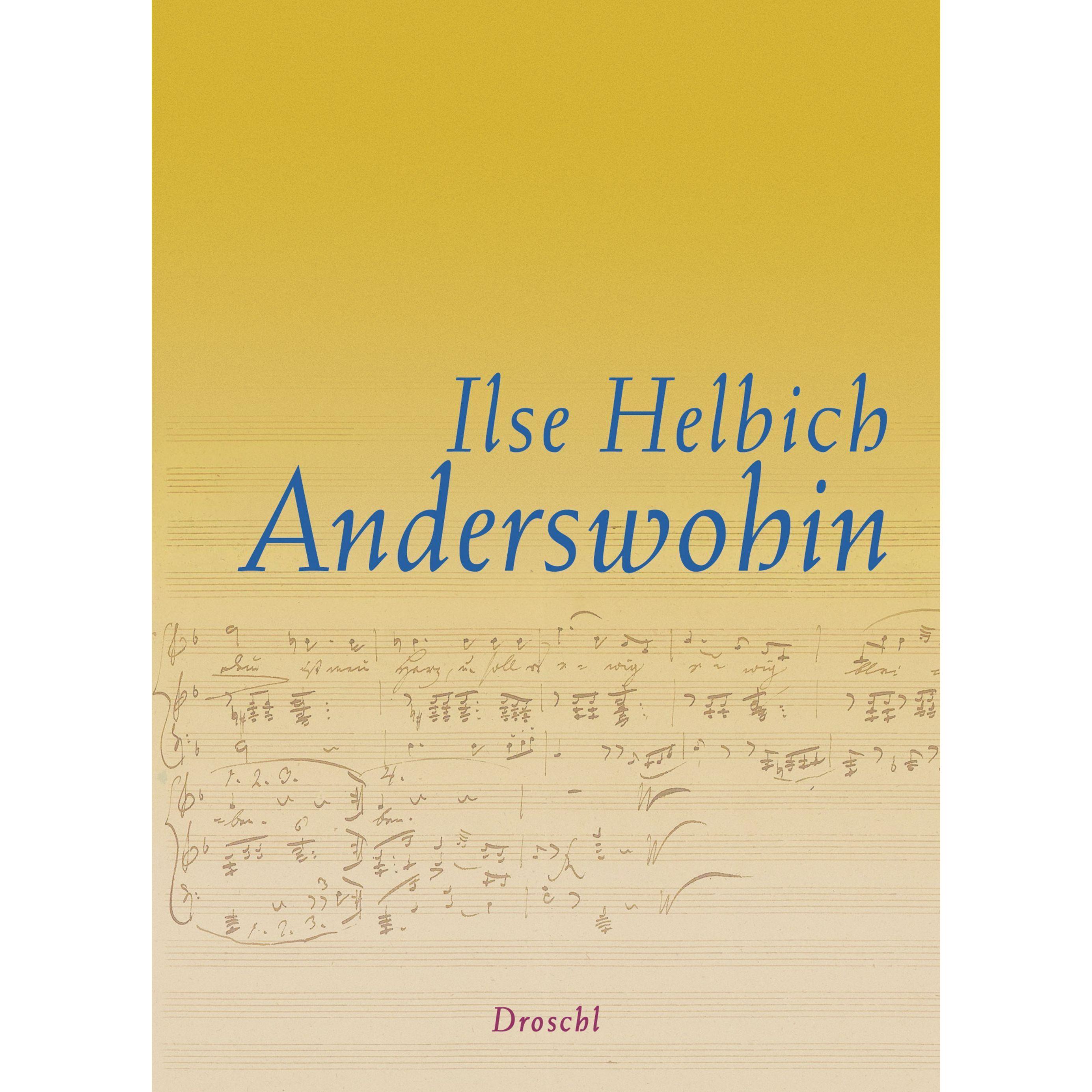 Thumbnail - Anderswohin, Belletristik von Ilse Helbich