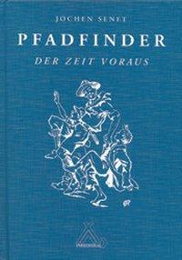 Produktbild Pfadfinder - Der Zeit voraus (Deutsch, Jochen Senft, 2001)