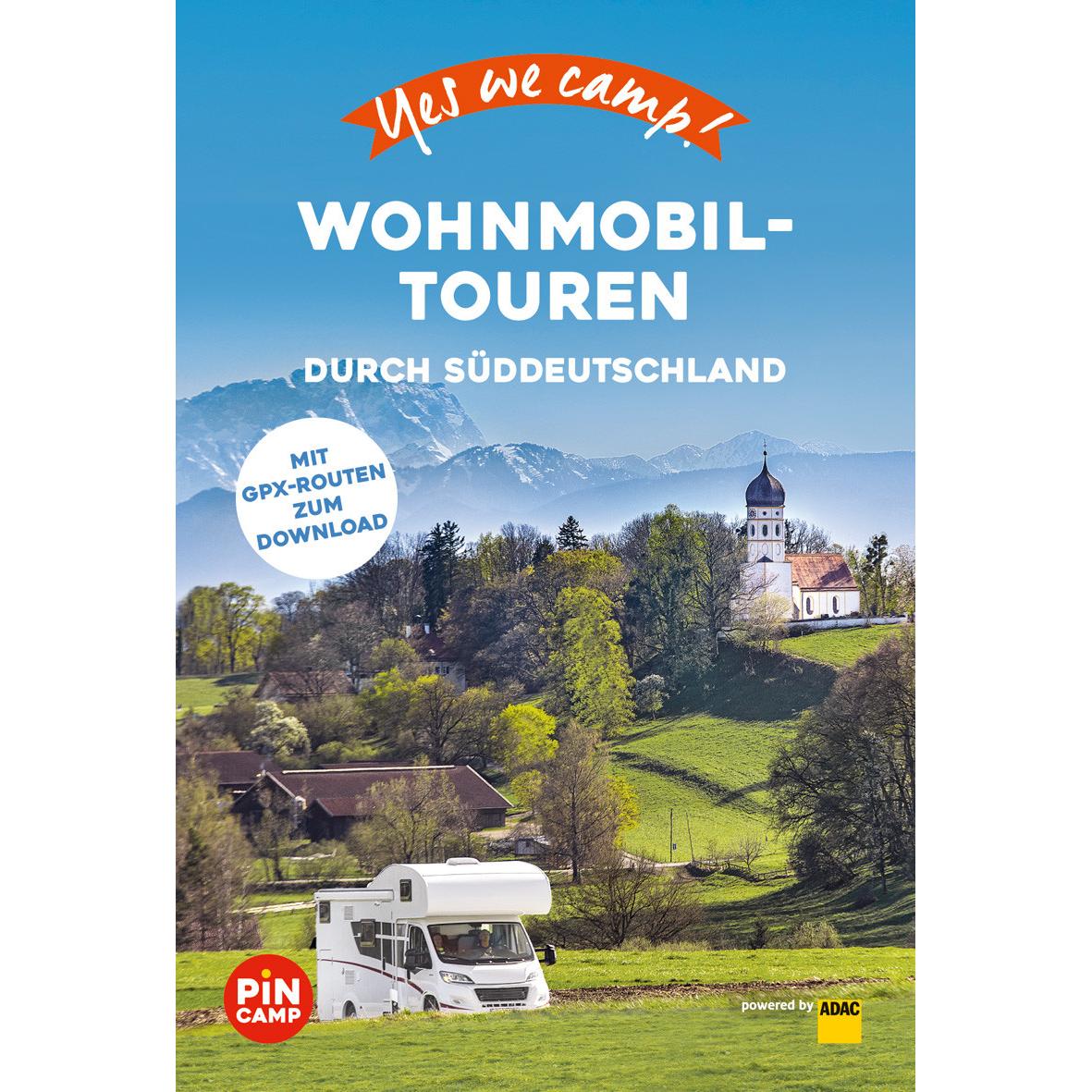Yes we camp! Wohnmobil-Touren durch Süddeutschland, Ratgeber von Katja Hein