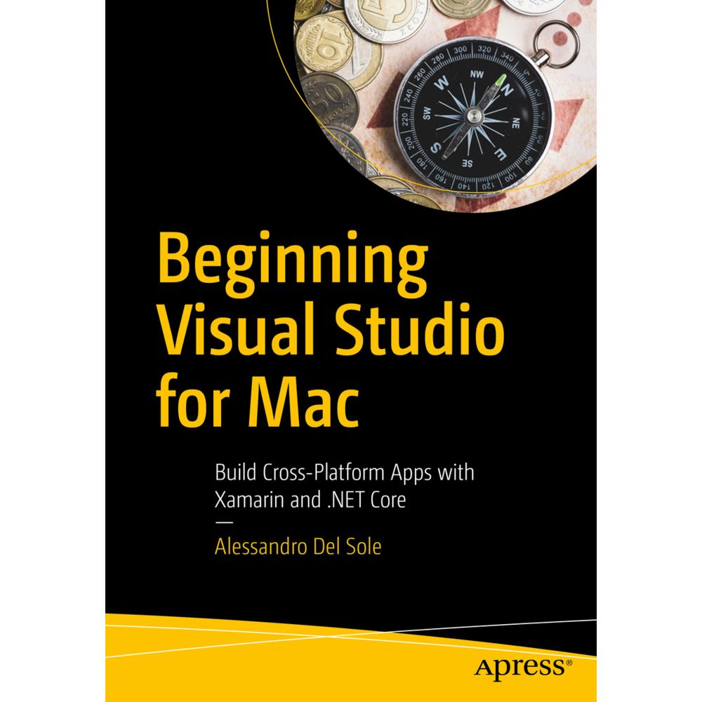 Beginning Visual Studio for Mac, Fachbücher von Alessandro Del Sole