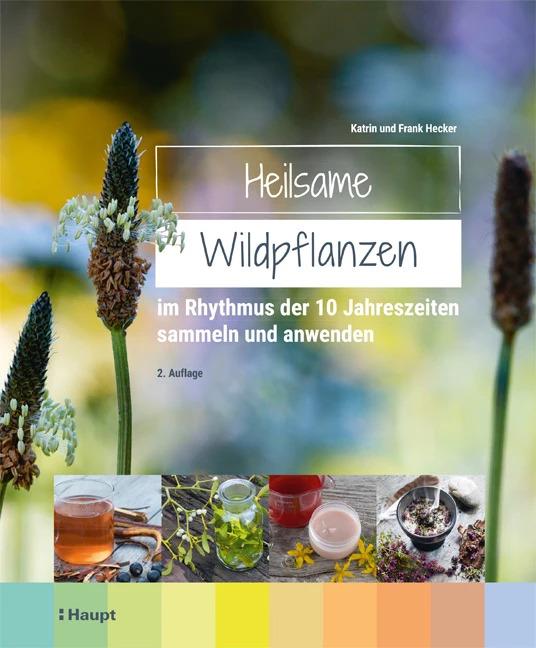 Produktbild Heilsame Wildpflanzen (Deutsch, Frank Hecker, Katrin Hecker, 2022)