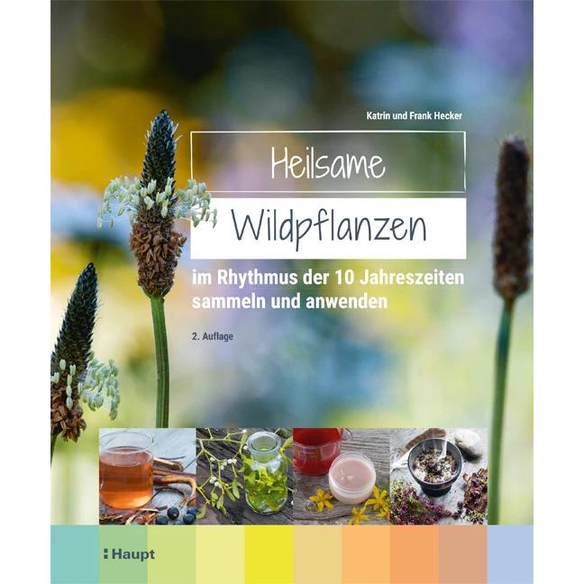 Heilsame Wildpflanzen, Fachbücher von Frank Hecker, Katrin Hecker