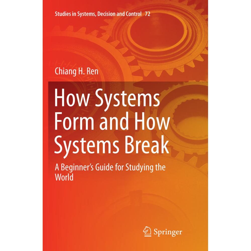 How Systems Form and How Systems Break, Fachbücher von Chiang H. Ren