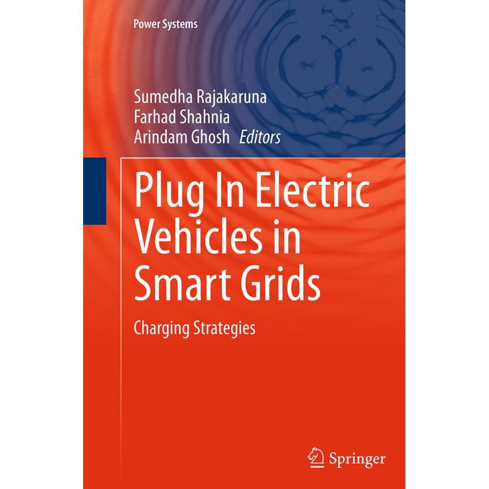 Plug In Electric Vehicles in Smart Grids, Fachbücher von Arindam Ghosh, Farhad Shahnia, Sumedha Rajakaruna