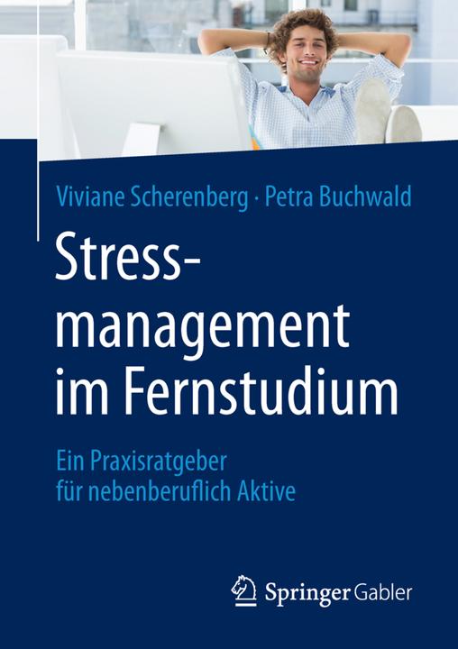 Produktbild Stressmanagement im Fernstudium (Deutsch, Petra Buchwald, Viviane Scherenberg, 2015)