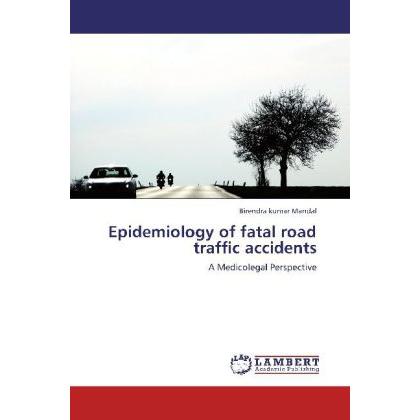 Epidemiology of fatal road traffic accidents, Fachbücher