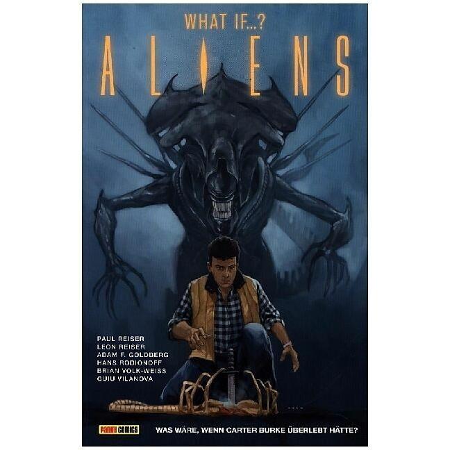 Reiser:Aliens: What if...? Was wäre, w, Belletristik von Adam F. Goldber, Leon Reiser, Brian Volk-Weiss, Hans Roionoff, ...