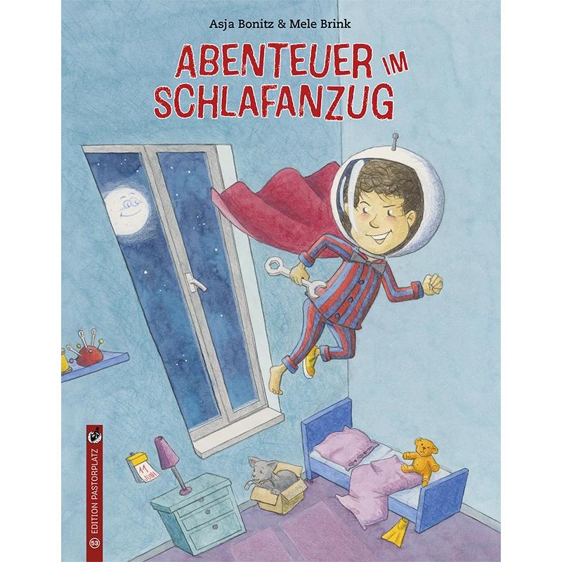 Abenteuer im Schlafanzug, Kinderbücher von Asja Bonitz