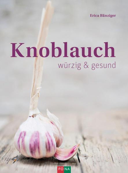 Produktbild Knoblauch (Deutsch, Erica Bänziger, 2017)