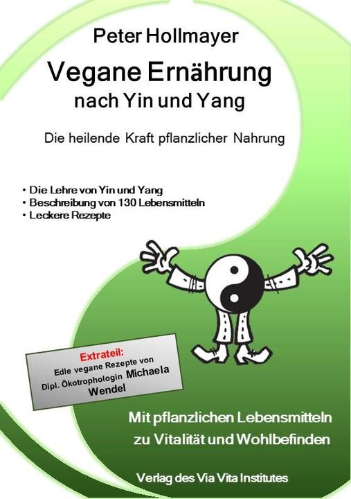 Produktbild Vegane Ernährung nach Yin und Yang (Deutsch, Peter Hollmayer, 2016)