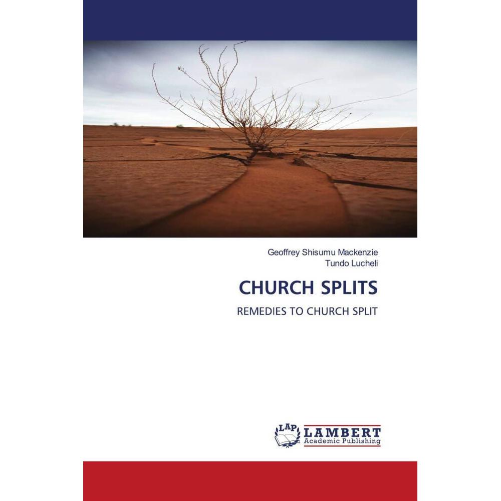 Church Splits, Sachbücher von Geoffrey Shisumu Mackenzie, Tundo Lucheli
