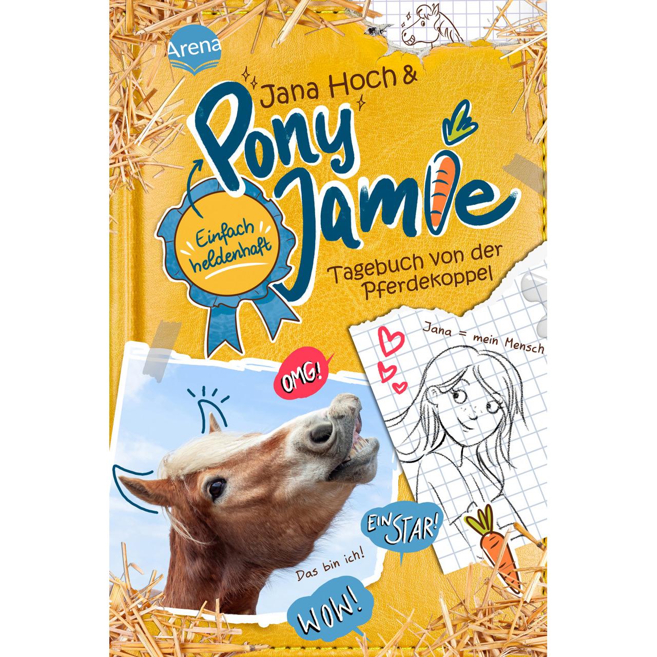 Pony Jamie – Einfach heldenhaft! (1). Tagebuch von der Pferdekoppel, Kinderbücher von Jana Hoch, Jamie