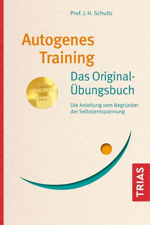 Immagine prodotto Autogenes Training Das Original-Übungsbuch (Tedesco, J.H. Schultz, 2020)