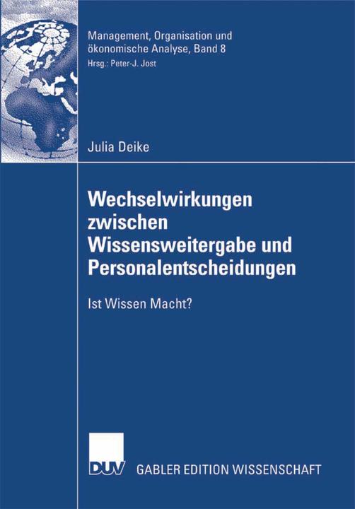 Produktbild Wechselwirkungen zwischen Wissensweitergabe und Personalentscheidungen (Deutsch, Julia Deike, 2007)