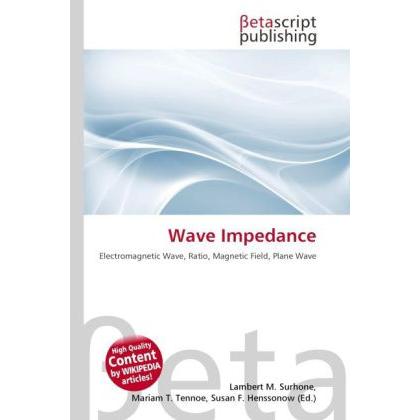 Wave Impedance, Fachbücher von Lambert M. Surhone, Miriam T. Timpledon, Susan F. Marseken