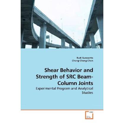 Shear Behavior and Strength of SRC Beam-Column Joints, Fachbücher