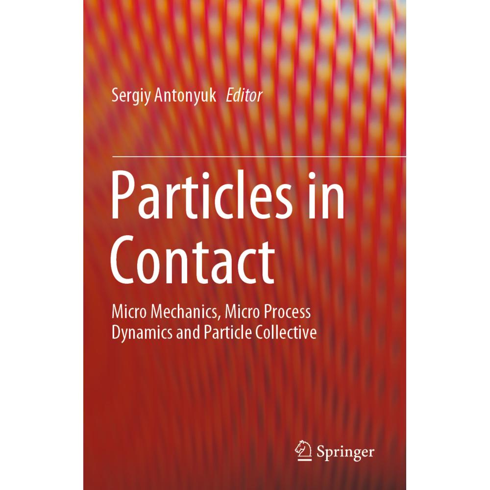 Particles in Contact, Fachbücher von Sergiy Antonyuk