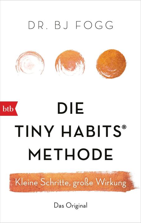 Image du produit Die Tiny Habits®-Methode (Allemand, Brian Jeffrey Fogg, 2021)