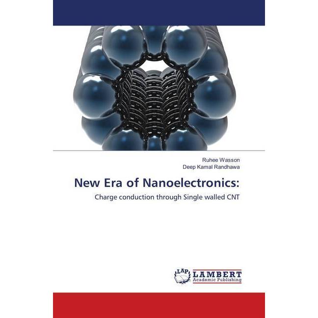 New Era of Nanoelectronics:, Fachbücher von Deep Kamal Randhawa, Ruhee Wasson
