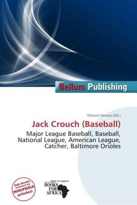Produktbild Jack Crouch (Baseball) (Englisch, Othniel Hermes, 2011)