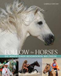 Produktbild Follow the horses (Deutsch, Gabriele K�rcher, 2017)