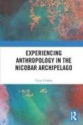 Actual product image Experiencing Anthropology in the Nicobar Archipelago (English, Vijoy S Sahay, 2023)