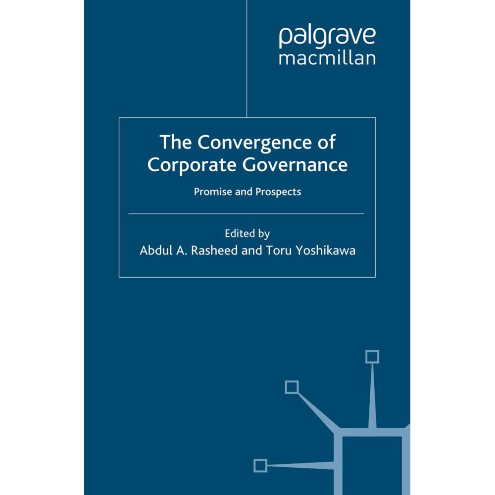 The Convergence of Corporate Governance, Fachbücher von Toru Yoshikawa, Abdul Rasheed