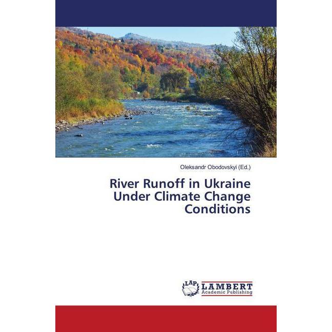 River Runoff in Ukraine Under Climate Change Conditions, Fachbücher