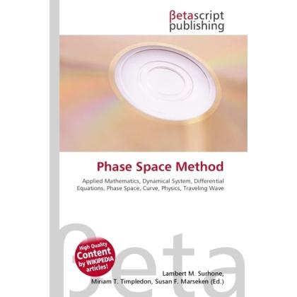 Phase Space Method, Fachbücher von Lambert M. Surhone, Miriam T. Timpledon, Susan F. Marseken