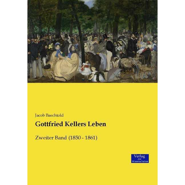 Thumbnail - Gottfried Kellers Leben, Fachbücher von Jakob Baechtold