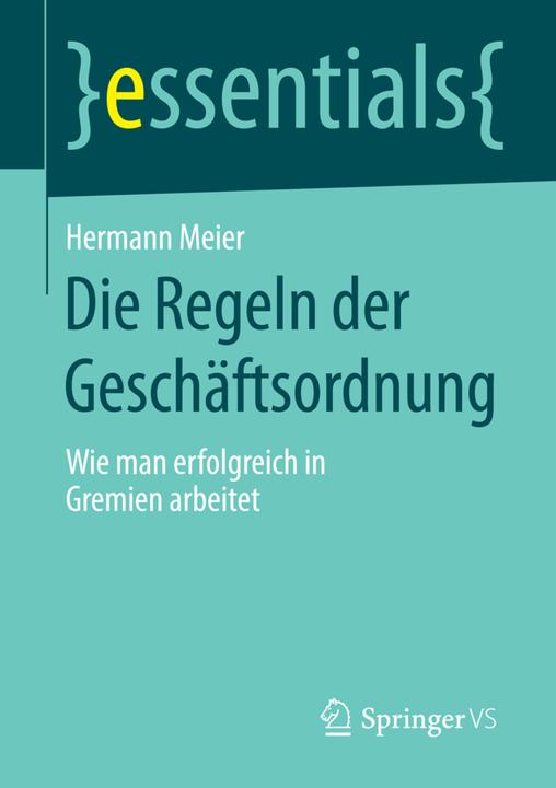 Produktbild Die Regeln der Geschäftsordnung (Deutsch, Hermann Meier, 2015)